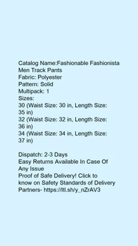 Catalog Name:*Fashionable Fashionista Men Track Pants*Fabric: PolyesterPattern: SolidMultipack: 1 - 32