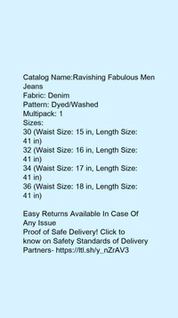 Catalog Name:*Ravishing Fabulous Men Jeans*Fabric: DenimPattern: Dyed/WashedMultipack: 1 - 32