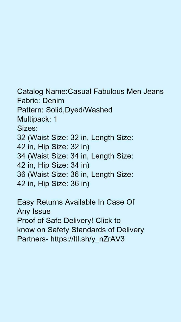 Catalog Name:*Casual Fabulous Men Jeans*Fabric: DenimPattern: Solid,Dyed/WashedMultipack: 1 - 34