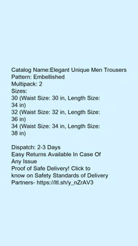 Catalog Name:*Elegant Unique Men Trousers*Pattern: EmbellishedMultipack: 2 - 28