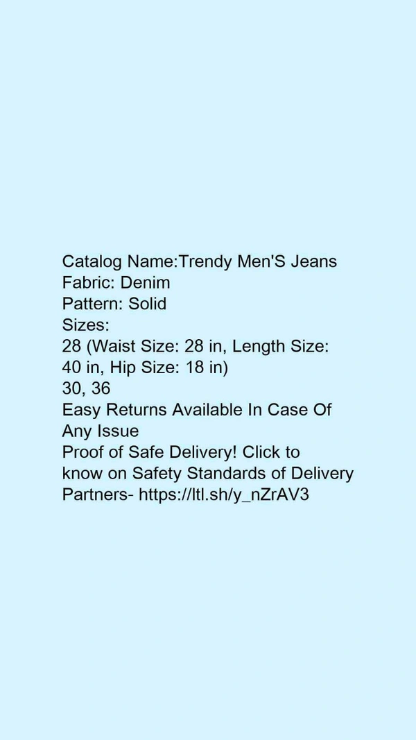 Catalog Name:*Trendy Men'S Jeans*Fabric: DenimPattern: Solid - 30