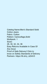 Catalog Name:*Men's Standard Solid Cotton Jeans*Fabric: CottonPattern: Camouflage,SolidMultipack: 1 - 28