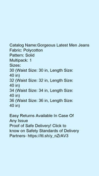 Catalog Name:*Gorgeous Latest Men Jeans*Fabric: PolycottonPattern: SolidMultipack: 1 - 34