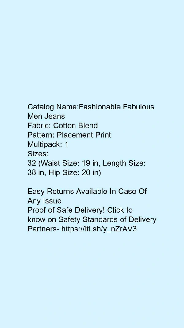 Catalog Name:*Fashionable Fabulous Men Jeans*Fabric: Cotton BlendPattern: Placement PrintMultipack: 1 - 32