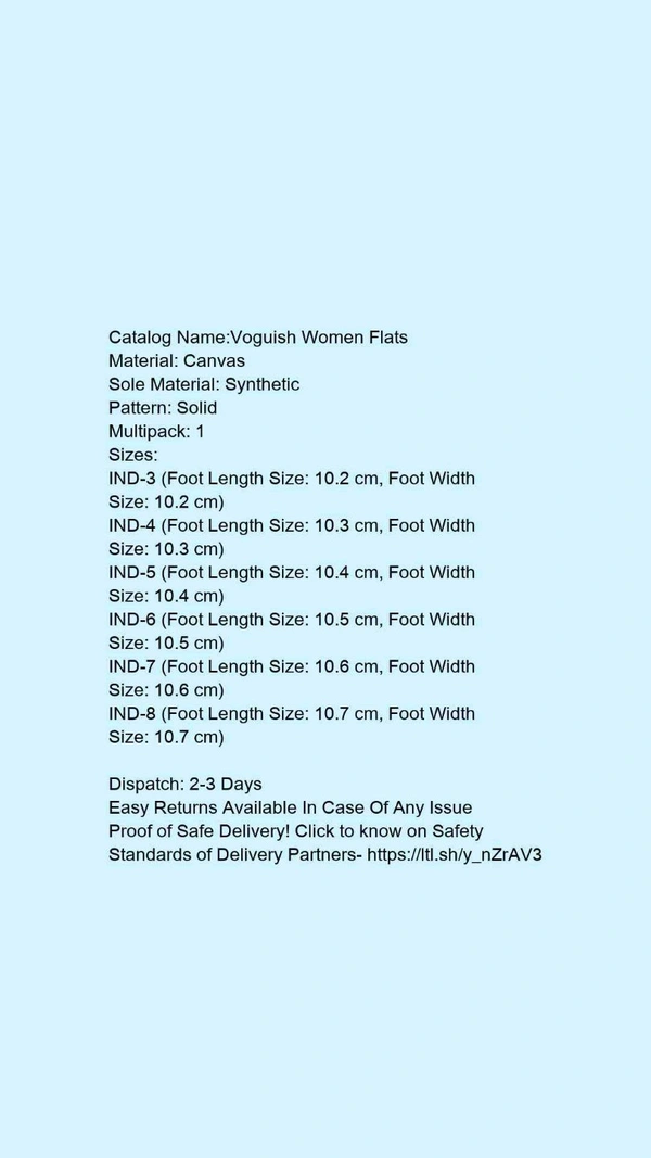 Catalog Name:*Voguish Women Flats*Material: CanvasSole Material: SyntheticPattern: SolidMultipack: 1 - IND-5