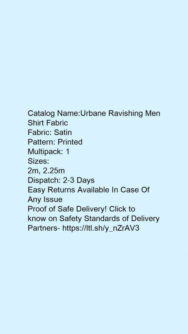 Catalog Name:*Urbane Ravishing Men Shirt Fabric*Fabric: SatinPattern: PrintedMultipack: 1 - white