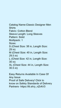 Catalog Name:*Classic Designer Men Shirts*Fabric: Cotton BlendSleeve Length: Long SleevesPattern: SolidMultipack: 1 - L