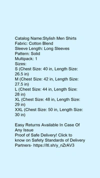 Catalog Name:*Stylish Men Shirts*Fabric: Cotton BlendSleeve Length: Long SleevesPattern: SolidMultipack: 1 - XXL