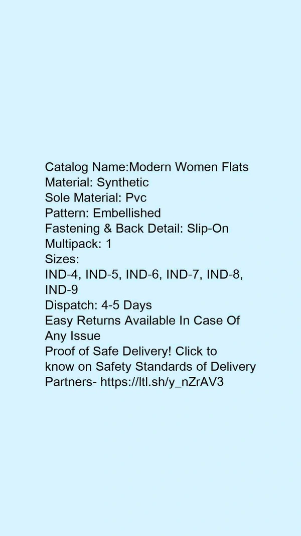 Catalog Name:*Modern Women Flats*Material: SyntheticSole Material: PvcPattern: EmbellishedFastening & Back Detail: Slip-OnMultipack: 1 - IND-4
