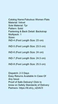 Catalog Name:*Fabulous Women Flats*Material: VelvetSole Material: TprPattern: SolidFastening & Back Detail: BackstrapMultipack: 1 - IND- 4