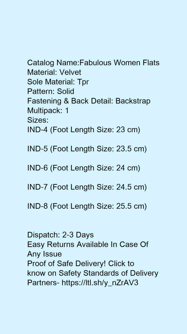 Catalog Name:*Fabulous Women Flats*Material: VelvetSole Material: TprPattern: SolidFastening & Back Detail: BackstrapMultipack: 1 - IND- 4