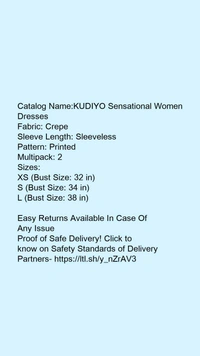 Catalog Name:*KUDIYO Sensational Women Dresses*Fabric: CrepeSleeve Length: SleevelessPattern: PrintedMultipack: 2 - L