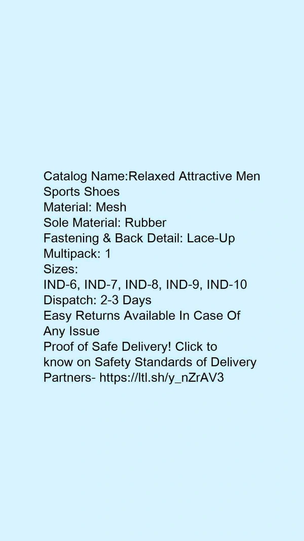 Catalog Name:*Relaxed Attractive Men Sports Shoes*Material: MeshSole Material: RubberFastening & Back Detail: Lace-UpMultipack: 1 - IND-10