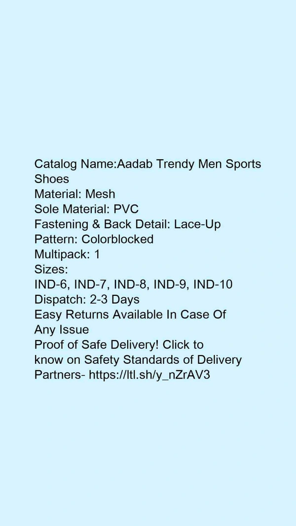 Catalog Name:*Aadab Trendy Men Sports Shoes*Material: MeshSole Material: PVCFastening & Back Detail: Lace-UpPattern: ColorblockedMultipack: 1 - IND-9