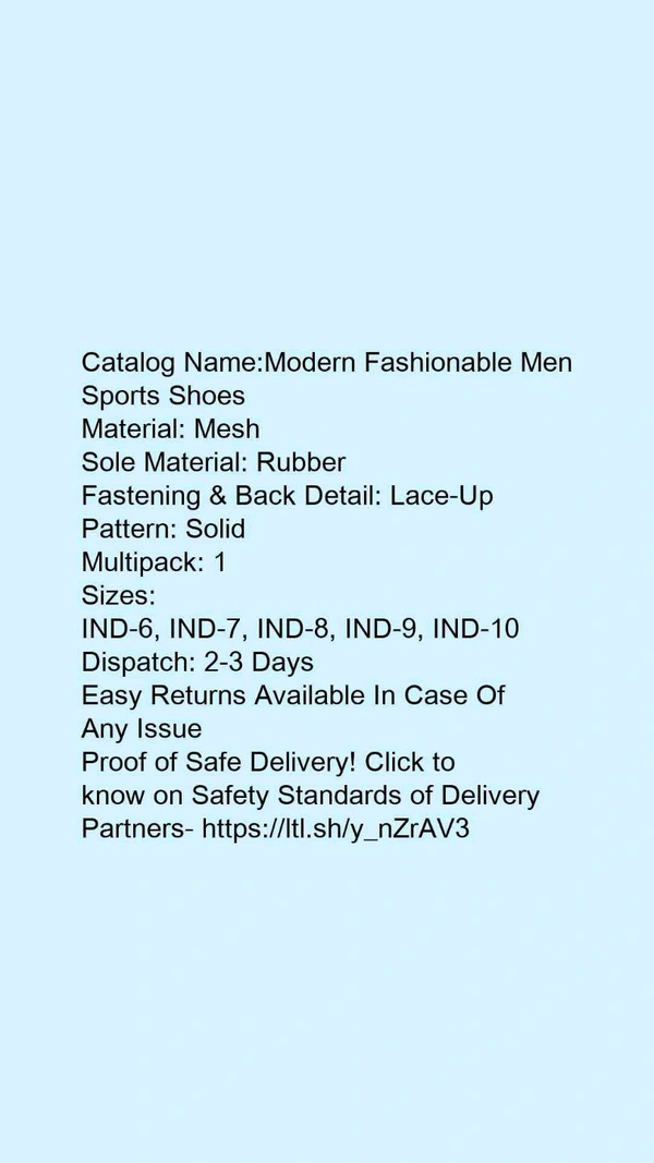 Catalog Name:*Modern Fashionable Men Sports Shoes*Material: MeshSole Material: RubberFastening & Back Detail: Lace-UpPattern: SolidMultipack: 1 - IND-8