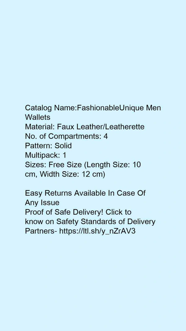 Catalog Name:*FashionableUnique Men Wallets*Material: Faux Leather/LeatheretteNo. of Compartments: 4Pattern: SolidMultipack: 1 - Free size