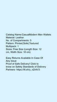 Catalog Name:*CasualModern Men Wallets*Material: LeatherNo. of Compartments: 5Pattern: Printed,Solid,TexturedMultipack: 1 - Free size
