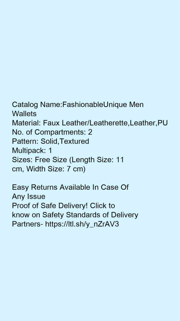 Catalog Name:*FashionableUnique Men Wallets*Material: Faux Leather/Leatherette,Leather,PUNo. of Compartments: 2Pattern: Solid,TexturedMultipack: 1 - Free size