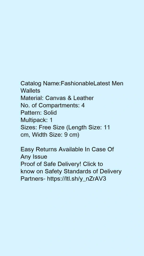 Catalog Name:*FashionableLatest Men Wallets*Material: Canvas & LeatherNo. of Compartments: 4Pattern: SolidMultipack: 1 - Free size