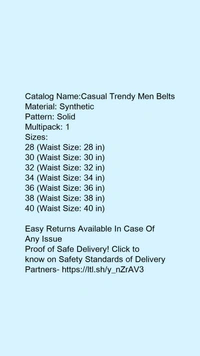 Catalog Name:*Casual Trendy Men Belts*Material: SyntheticPattern: SolidMultipack: 1 - Free size