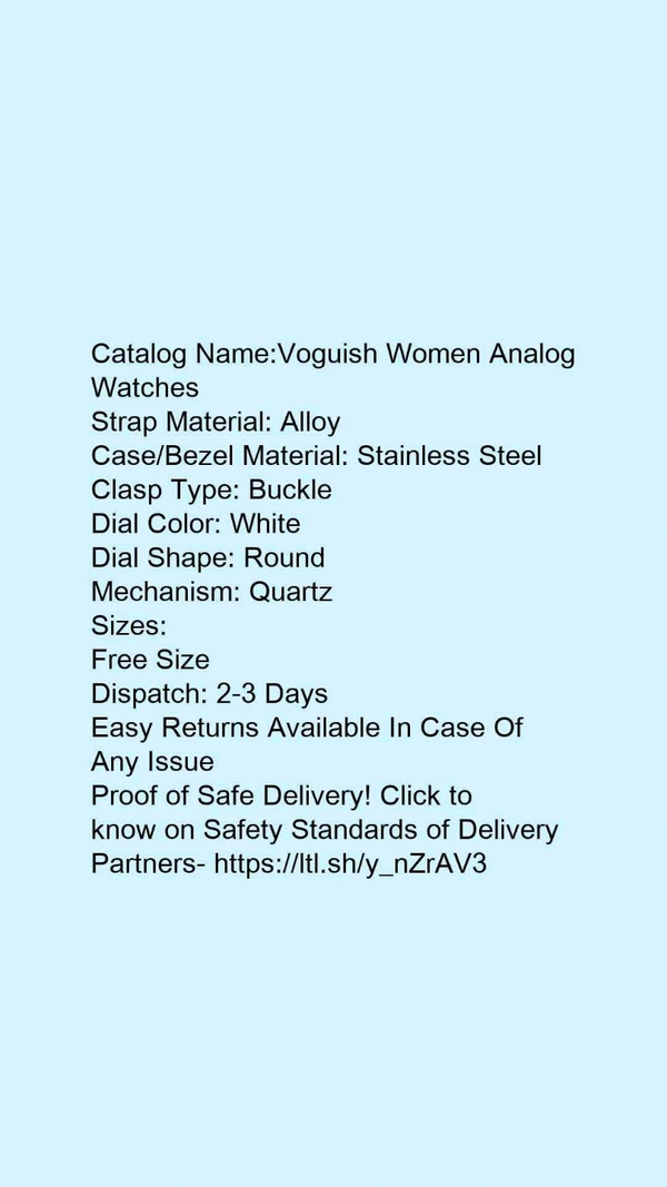 Catalog Name:*Voguish Women Analog Watches* - Free size