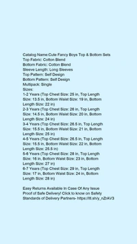 Catalog Name:*Cute Fancy Boys Top & Bottom Sets*Top Fabric: Cotton BlendBottom Fabric: Cotton BlendSleeve Length: Long SleevesTop Pattern: Self DesignBottom Pattern: Self DesignMultipack: Single - 1-2 Years
