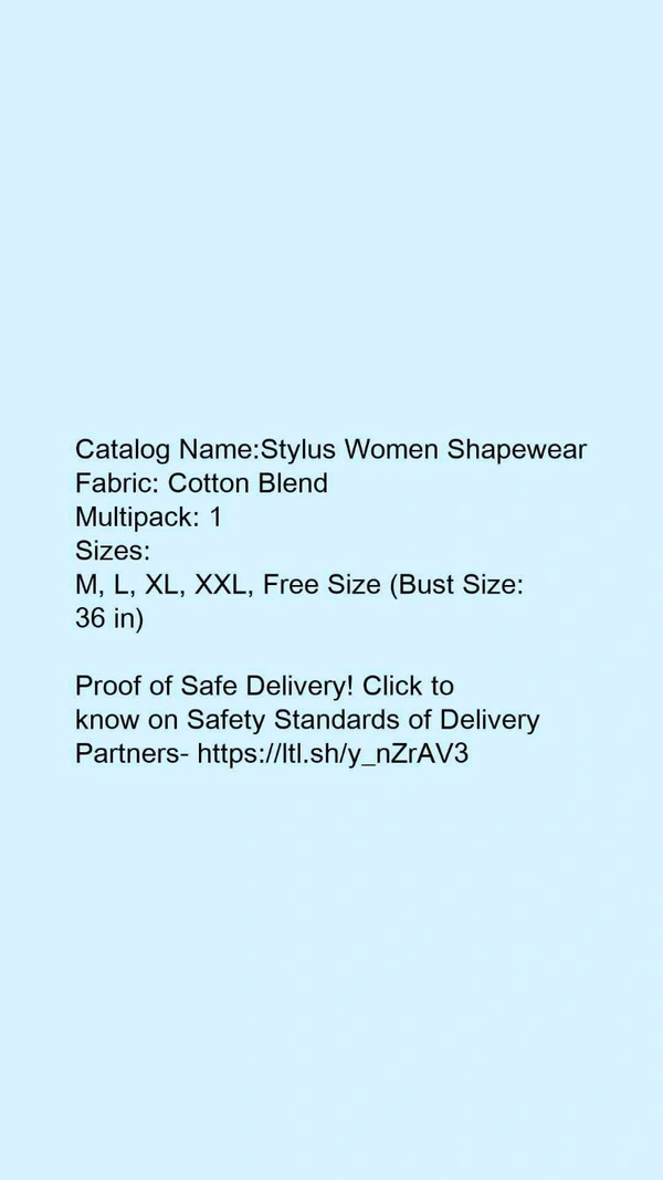 Catalog Name:*Stylus Women Shapewear*Fabric: Cotton BlendMultipack: 1 - M