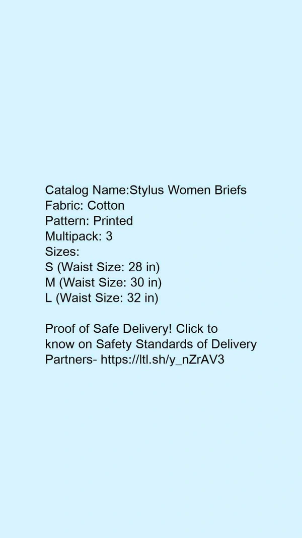 Catalog Name:*Stylus Women Briefs*Fabric: CottonPattern: PrintedMultipack: 3 - S
