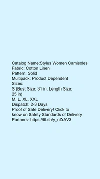 Catalog Name:*Stylus Women Camisoles*Fabric: Cotton LinenPattern: SolidMultipack: Product Dependent - XL