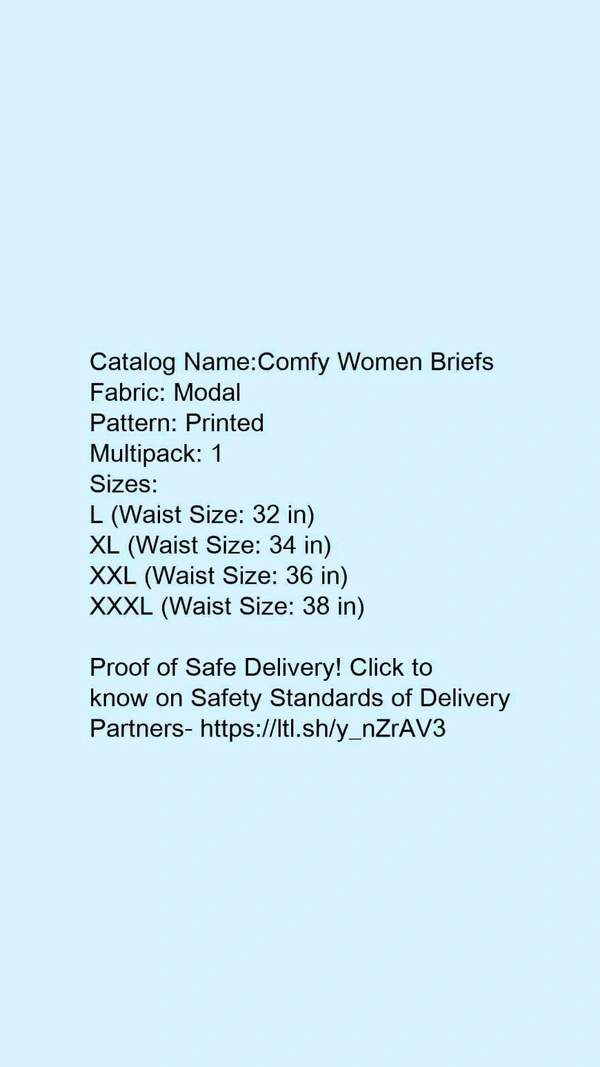 Catalog Name:*Comfy Women Briefs*Fabric: ModalPattern: PrintedMultipack: 1 - XL