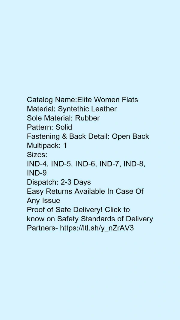 Catalog Name:*Elite Women Flats*Material: Syntethic LeatherSole Material: RubberPattern: SolidFastening & Back Detail: Open BackMultipack: 1 - IND4