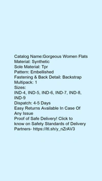 Catalog Name:*Gorgeous Women Flats*Material: SyntheticSole Material: TprPattern: EmbellishedFastening & Back Detail: BackstrapMultipack: 1 - IND-8