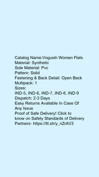 Catalog Name:*Voguish Women Flats*Material: SyntheticSole Material: PvcPattern: SolidFastening & Back Detail: Open BackMultipack: 1 - IND-6