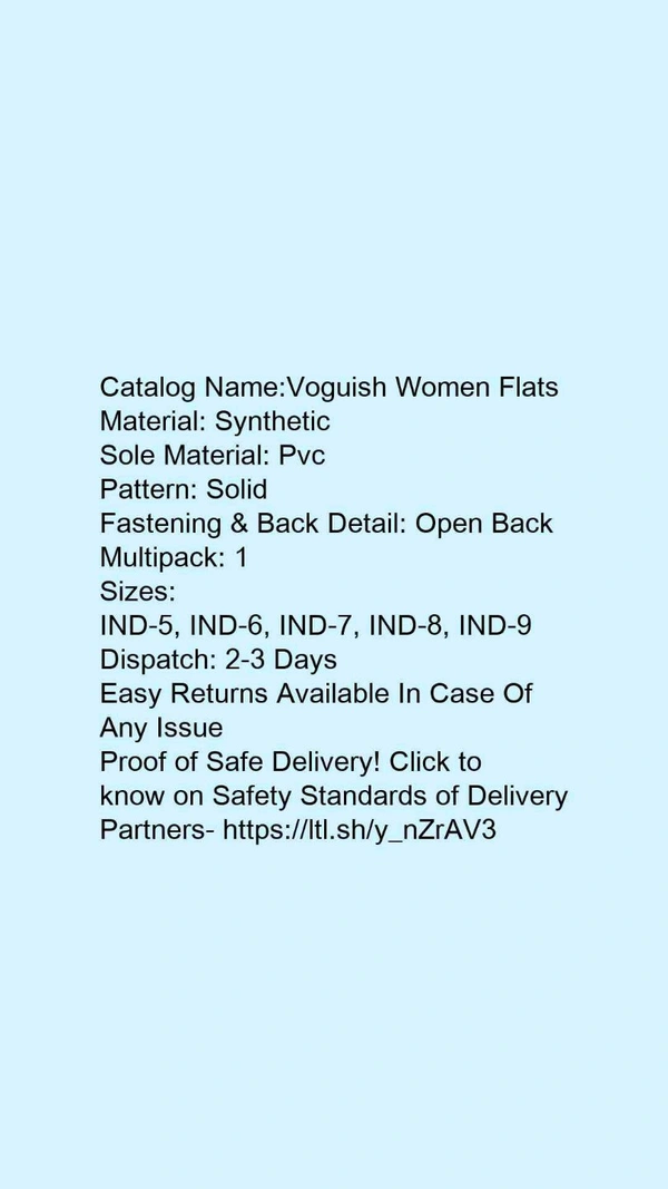 Catalog Name:*Voguish Women Flats*Material: SyntheticSole Material: PvcPattern: SolidFastening & Back Detail: Open BackMultipack: 1 - IND-6