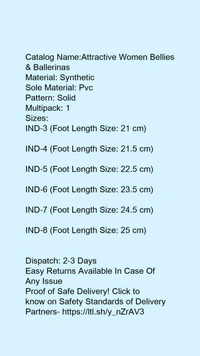 Catalog Name:*Attractive Women Bellies & Ballerinas*Material: SyntheticSole Material: PvcPattern: SolidMultipack: 1 - 7
