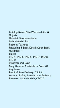 Catalog Name:*Elite Women Juttis & Mojaris*Material: SuedesyntheticSole Material: PvcPattern: TexturedFastening & Back Detail: Open BackMultipack: 1 - IND-7