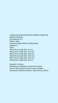 Catalog Name:*Ravishing Women Bellies & Ballerinas*Material: SyntheticSole Material: PvcPattern: SolidFastening & Back Detail: No Back StrapMultipack: 1 - IND-4