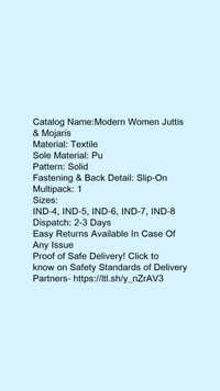 Catalog Name:*Modern Women Juttis & Mojaris*Material: TextileSole Material: PuPattern: SolidFastening & Back Detail: Slip-OnMultipack: 1 - 5