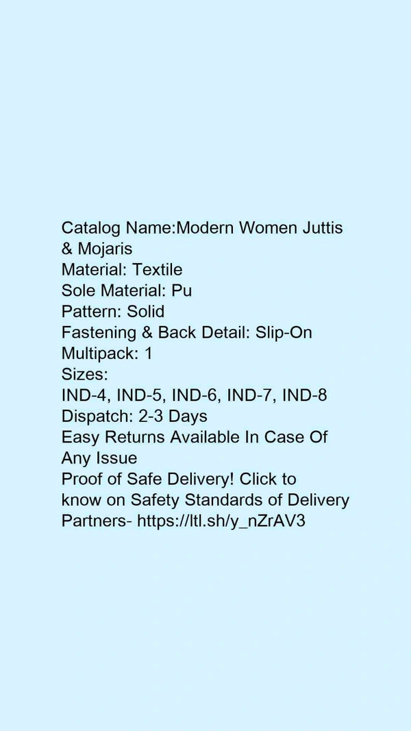 Catalog Name:*Modern Women Juttis & Mojaris*Material: TextileSole Material: PuPattern: SolidFastening & Back Detail: Slip-OnMultipack: 1 - 8