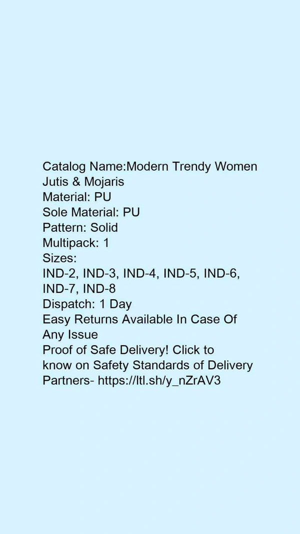 Catalog Name:*Modern Trendy Women Jutis & Mojaris*Material: PUSole Material: PUPattern: SolidMultipack: 1 - 6