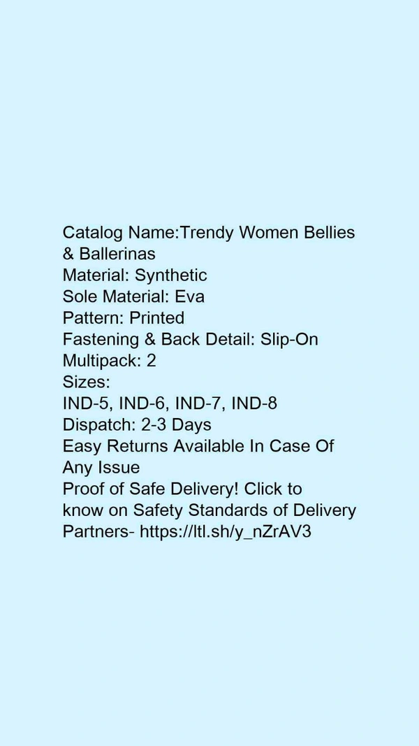 Catalog Name:*Trendy Women Bellies & Ballerinas*Material: Syntethic LeatherSole Material: PolyurethanePattern: SolidFastening & Back Detail: Slip-OnMultipack: 1 - 8