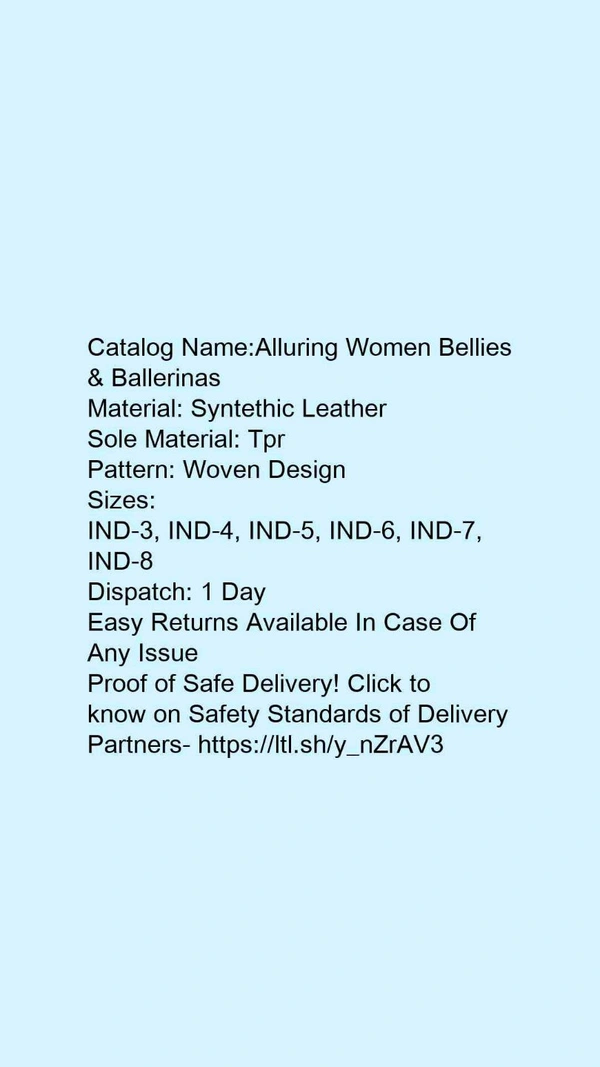Catalog Name:*Alluring Women Bellies & Ballerinas*Material: Syntethic LeatherSole Material: TprPattern: Woven Design - 6