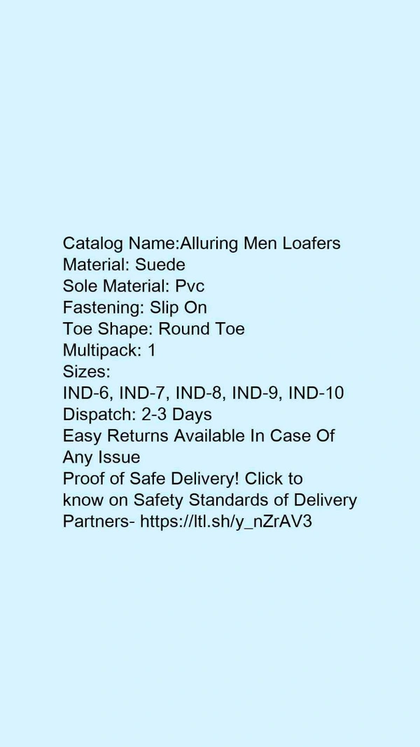 Catalog Name:*Alluring Men Loafers*Material: SuedeSole Material: PvcFastening: Slip OnToe Shape: Round ToeMultipack: 1 - 7