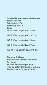 Catalog Name:*Attractive Men Loafers*Material: SuedeSole Material: PvcFastening: Slip On - 7