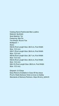 Catalog Name:*Fashionate Men Loafers*Material: SyntheticSole Material: TprFastening: Slip OnToe Shape: Round ToeMultipack: 1 - 6