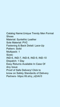 Catalog Name:*Unique Trendy Men Formal Shoes*Material: Syntethic LeatherSole Material: PVCFastening & Back Detail: Lace-UpPattern: SolidMultipack: 1 - 7