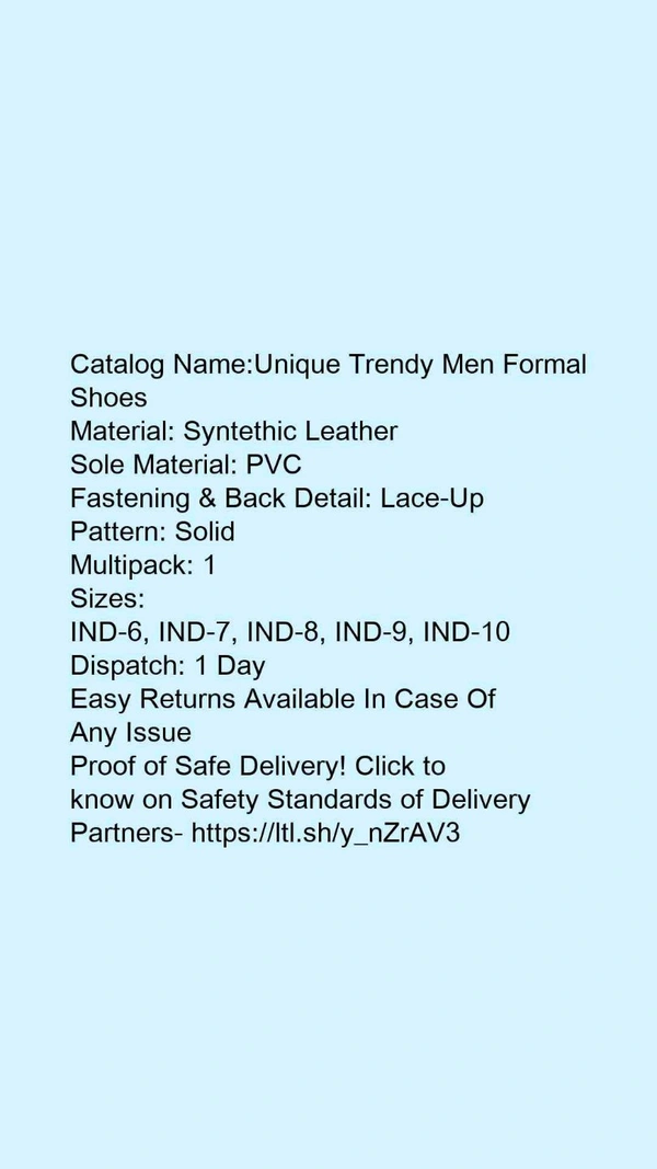 Catalog Name:*Unique Trendy Men Formal Shoes*Material: Syntethic LeatherSole Material: PVCFastening & Back Detail: Lace-UpPattern: SolidMultipack: 1 - 7