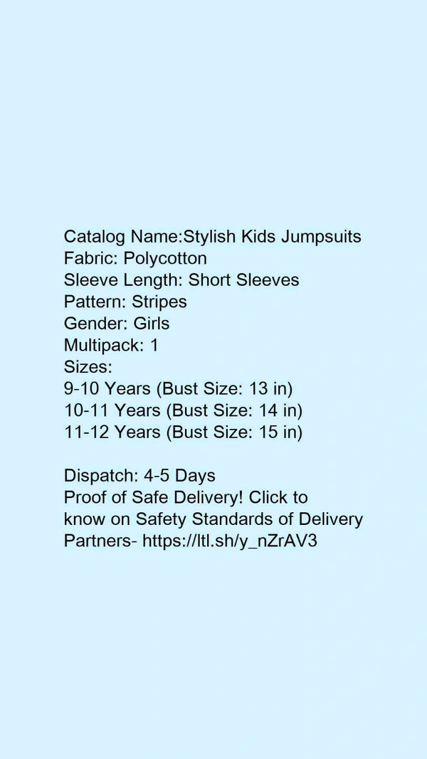 Catalog Name:*Stylish Kids Jumpsuits*Fabric: PolycottonSleeve Length: Short SleevesPattern: StripesGender: GirlsMultipack: 1 - 9-10 Years 
