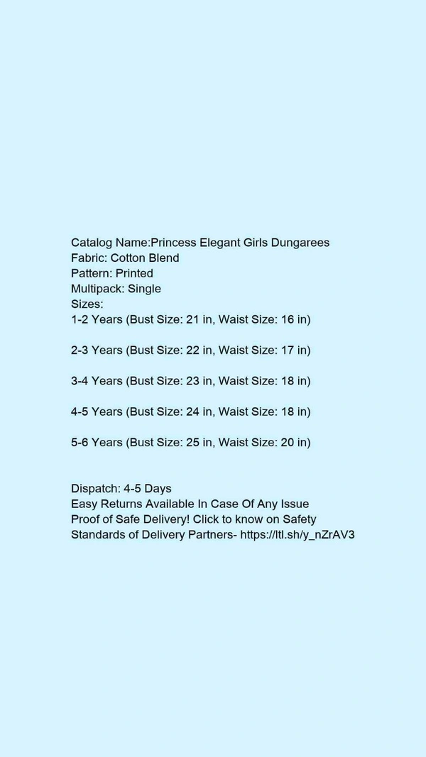 Catalog Name:*Princess Elegant Girls Dungarees*Fabric: Cotton BlendPattern: PrintedMultipack: Single - 5-6