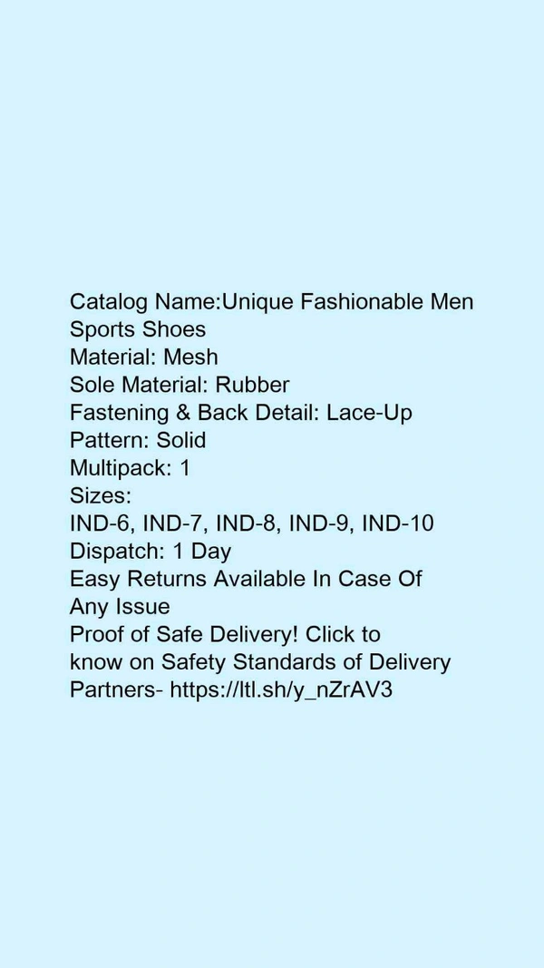 Catalog Name:*Unique Fashionable Men Sports Shoes*Material: MeshSole Material: RubberFastening & Back Detail: Lace-UpPattern: SolidMultipack: 1 - 7